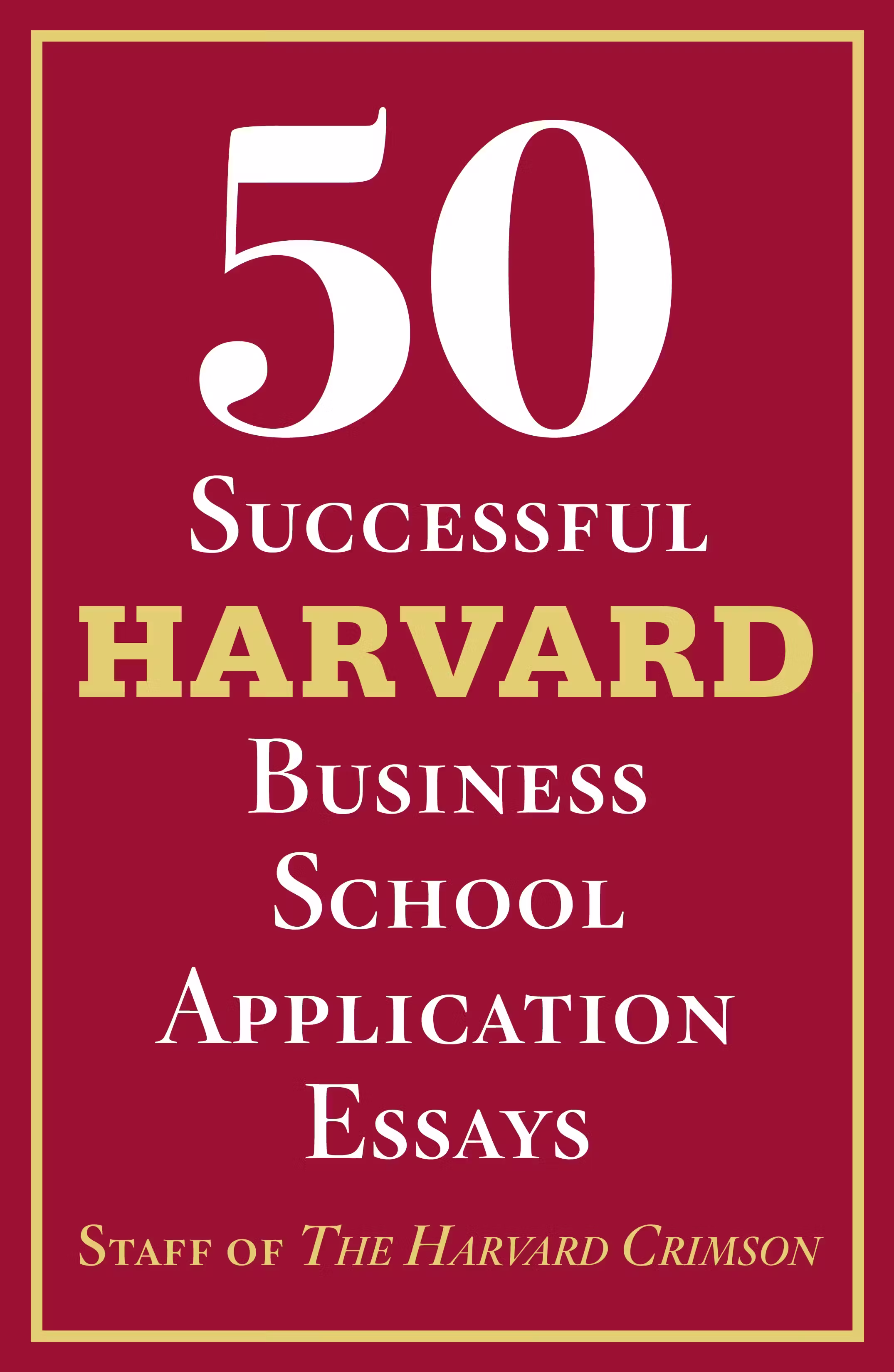 50 Successful Harvard Application Essays